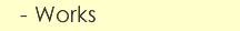 Works